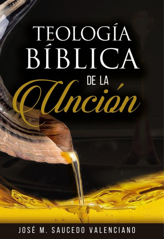 Teología Bíblica de la Unción