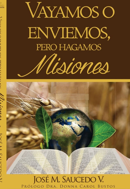 Vayamos o Enviemos, pero Hagamos Misiones