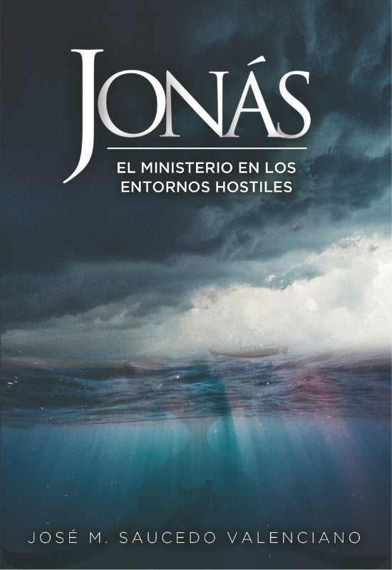 Jonás, el Ministerio en los Entornos Hostiles